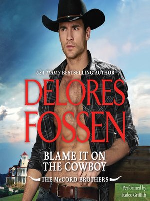 Blame It on the Cowboy - Audiobook